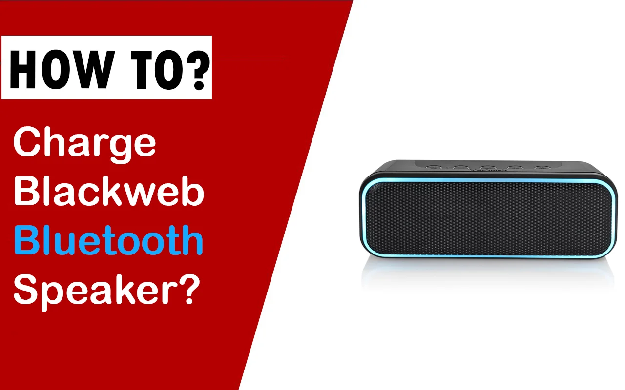 How To Charge Blackweb Bluetooth Speaker